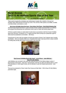 Rural Access[removed]All Abilities Sports Star of the Year (For people with a disability) These awards recognize the contributions and achievements of people with a disability in the sport and recreation sector within th