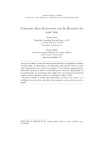 Research Report[removed]Technische Universit¨ at Wien, Institut f¨ ur technische Informatik E182  Consensus when all processes may be Byzantine for