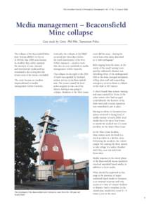 The Australian Journal of Emergency Management, Vol. 21 No. 3, August[removed]Media management – Beaconsfield Mine collapse Case study by Const. Phil Pike, Tasmanian Police