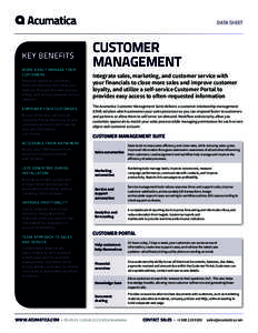 DATA SHEET  KEY BENEFITS MORE EASILY MANAGE YOUR CUSTOMERS Respond rapidly to customers