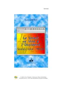 Sommaire  Le Soleil se lève à l’Occident – Science pour l’Heure, Farid Gabteni Tous droits réservés  1999 Centre International de Recherche Scientifique  Le Soleil se lève à l’Occident – Science pour 