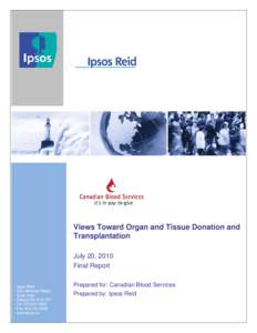 Organ transplants / Organ transplantation / Canadian Blood Services / Transplantation medicine / Jewish medical ethics / National Organization for Organ and Tissues Donation and Transplantation / NHS Blood and Transplant / Medicine / Organ donation / Immunology