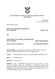 THE SUPREME COURT OF APPEAL OF SOUTH AFRICA JUDGMENT Reportable Case No: [removed]In the matter between: MONYETLA PROPERTY HOLDINGS