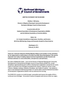 WRITTEN STATEMENT FOR THE RECORD Mathias J. McCauley, Director of Regional Planning & Community Development Northwest Michigan Council of Governments In partnership with the National Association of Development Organizati