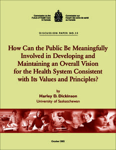 Discussion Paper No. 33: How Can the Public Be Meaningfully Involved in Developing and Maintaining an Overall Vision for the Health System Consistent with Its Values and Principles?