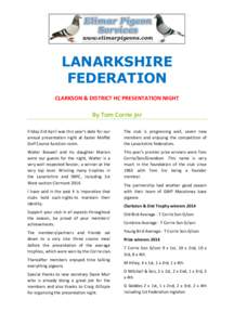 LANARKSHIRE FEDERATION CLARKSON & DISTRICT HC PRESENTATION NIGHT By Tom Corrie jnr Friday 3rd April was this year’s date for our