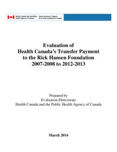 Health Canada and the Public Health Agency of Canada Santé Canada et l’Agence de la santé publique du Canada