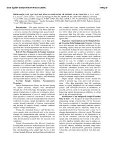 Solar System Sample Return Mission[removed]pdf IMPROVING THE AQCUISITION AND MANAGEMENT OF SAMPLE CURATION DATA. N. S. Todd1, C.A. Evans2, and D. Labasse3 1Jacobs Technology (NASA JSC, Mail Code KT, 2101 NASA Parkwa