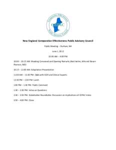 New England Comparative Effectiveness Public Advisory Council Public Meeting – Durham, NH June 1, :00 AM – 4:00 PM 10:00 – 10:15 AM: Meeting Convened and Opening Remarks (Ned Helms, MA and Steven Pearson, MD