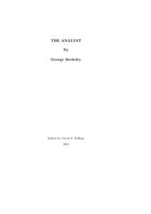 THE ANALYST By George Berkeley Edited by David R. Wilkins 2002