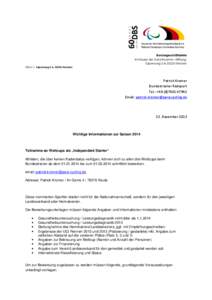 Bundesgeschäftsstelle -Im Hause der Gold-Kraemer –StiftungTulpenweg 2-4, 50226 Frechen DBS e.V. Tulpenweg 2-4, 50226 Frechen Patrick Kromer Bundestrainer Radsport