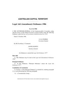 AUSTRALIAN CAPITAL TERRITORY  Legal Aid (Amendment) Ordinance 1986 No. 63 of 1986 I, THE GOVERNOR-GENERAL of the Commonwealth of Australia, acting with the advice of the Federal Executive Council, hereby make the followi