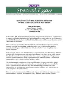 Special Essay  Council for Advancement of Adult Literacy ◆ 1221 Avenue of the Americas-46th Floor ◆ New York, NY 10020 ◆ ([removed], www.caalusa.org REFLECTIONS ON THE FORTIETH BIRTHDAY OF THE ADULT EDUCATION A