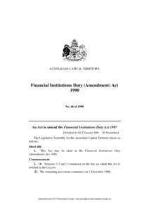 AUSTRALIAN CAPITAL TERRITORY  Financial Institutions Duty (Amendment) Act[removed]No. 46 of 1990