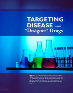 Targeting 									 Disease with “Designer” Drugs  F