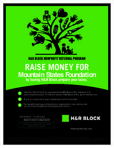 H&R BLOCK NONPROFIT REFERRAL PROGRAM  RAISE MONEY FOR Mountain States Foundation by having H&R Block prepare your taxes.*