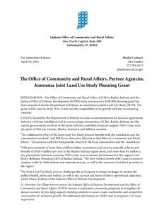 Indiana Office of Community and Rural Affairs One North Capitol, Suite 600 Indianapolis, IN[removed]For Immediate Release: April 10, 2014