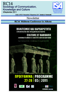 RC14  Sociology of Communication, Knowledge and Culture 3/September 2011 Editor of RC14 Newsletter 3/September 2011: Isleide A. Fontenelle