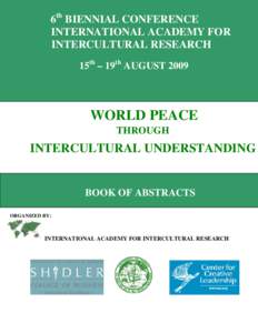 6th BIENNIAL CONFERENCE INTERNATIONAL ACADEMY FOR INTERCULTURAL RESEARCH 15th – 19th AUGUSTWORLD PEACE