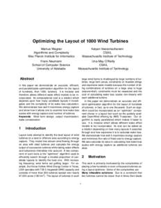 Optimizing the Layout of 1000 Wind Turbines Markus Wagner Algorithms and Complexity Max Planck Institute for Informatics Frank Neumann School of Computer Science