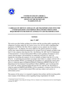 UNITED STATES OF AMERICA DEPARTMENT OF TRANSPORTATION OFFICE OF THE SECRETARY WASHINGTON, DC  CARRIAGE OF SERVICE ANIMALS IN AIR TRANSPORTATION INTO THE