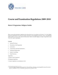 Course and Examination RegulationsMaster’s Programmes Religious Studies These course and examination regulations have been drawn up in accordance with Section 7.13 of the Higher Education and Research Act [W