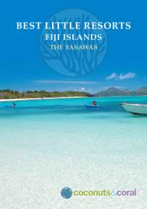 BEST LITTLE RESORTS FIJI ISLANDS THE YASAWAS THE BEST LITTLE RESORT COLLECTION