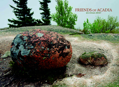 Friends of Acadia 2012 Annual Report 1  2012 Board of Directors