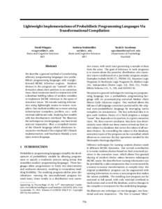 Lightweight Implementations of Probabilistic Programming Languages Via Transformational Compilation David Wingate  Andreas Stuhlmüller