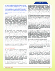 Methods We used a variety of data sources and methods to provide the most comprehensive and objective analysis possible of the U.S. sugary drink market. These data enabled us to thoroughly document and evaluate the nutri