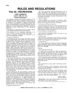 6748  RULES AND REGULATIONS Title 58—RECREATION GAME COMMISSION [ 58 PA. CODE CH. 133 ]