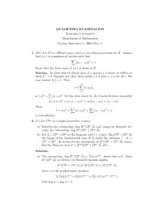 QUALIFYING EXAMINATION Harvard University Department of Mathematics Tuesday September 1, 2009 (DayRA) Let H be a Hilbert space and {ui } an orthonormal basis for H. Assume that {xi } is a sequence of vectors such