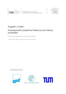 Augustin, Coolen: Nonparametric predictive inference and interval probability Sonderforschungsbereich 386, Paper[removed]Online unter: http://epub.ub.uni-muenchen.de/