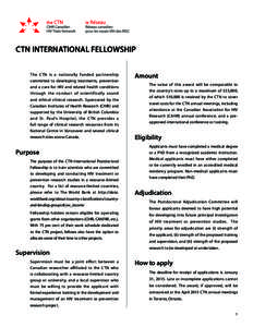 CTN INTERNATIONAL FELLOWSHIP The CTN is a nationally funded partnership committed to developing treatments, prevention and a cure for HIV and related health conditions