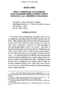 Volume 6, Fall Issue, 1992  BOOK NOTE WHAT CORPORATE AND GENERAL PRACTITIONERS SHOULD KNOW ABOUT INTELLECTUAL PROPERTY LITIGATION