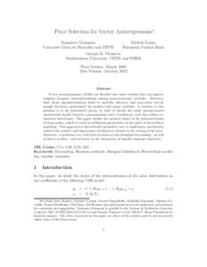 Prior Selection for Vector Autoregressions∗ Domenico Giannone Universit´e Libre de Bruxelles and CEPR Michele Lenza European Central Bank