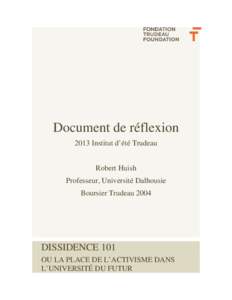 Document de réflexion 2013 Institut d’été Trudeau Robert Huish Professeur, Université Dalhousie Boursier Trudeau 2004