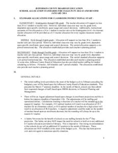 JEFFERSON COUNTY BOARD OF EDUCATION SCHOOL ALLOCATION STANDARDS FOR USAGE IN FY[removed]AND BEYOND JANUARY 2014 I.  STANDARD ALLOCATIONS FOR CLASSROOM INSTRUCTIONAL STAFF ELEMENTARY - Kindergarten through Fifth grade –