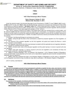 DEPARTMENT OF SAFETY AND HOMELAND SECURITY  OFFICE OF THE ALCOHOLIC BEVERAGE CONTROL COMMISSIONER Statutory Authority: 4 Delaware Code, Section 304(a) (4 Del.C. §304(a)) FINAL ORDER