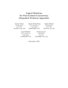 Logical Relations for Fine-Grained Concurrency (Expanded Technical Appendix) Aaron Turon  Jacob Thamsborg