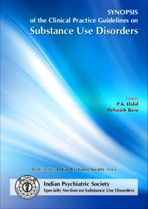 SYNOPSIS of the Clinical Practice Guidelines on Substance Use Disorders  Editors