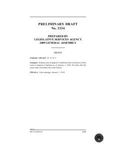 PRELIMINARY DRAFT No[removed]PREPARED BY LEGISLATIVE SERVICES AGENCY 2009 GENERAL ASSEMBLY
