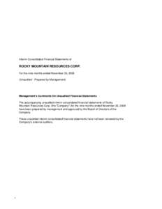 Interim Consolidated Financial Statements of  ROCKY MOUNTAIN RESOURCES CORP. For the nine months ended November 30, 2008 (Unaudited - Prepared by Management)