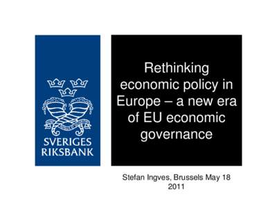 Government of Sweden / Sveriges Riksbank / Stefan Ingves / Monetary policy of Sweden / Europe / Sweden / Economy of Sweden