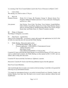 At a meeting of the Town Council holden in and for the Town of Glocester on March 5, 2015: I. Call to Order The meeting was called to order at 7:30 p.m. II. Roll Call