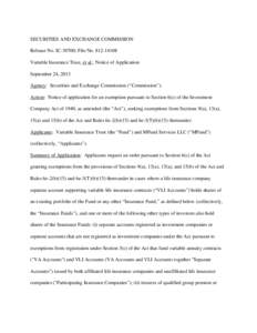 SECURITIES AND EXCHANGE COMMISSION Release No. IC-30700; File No[removed]Variable Insurance Trust, et al.; Notice of Application September 24, 2013 Agency: Securities and Exchange Commission (“Commission”). Action