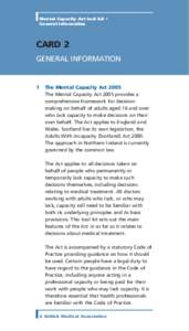 Mental Capacity Act tool kit • General information CARD 2 GENERAL INFORMATION