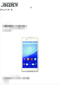 White paper June 2015 Xperia™ Z3+ dual  E6533