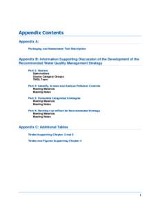 Appendix Contents Appendix A: Packaging and Assessment Tool Description Appendix B: Information Supporting Discussion of the Development of the Recommended Water Quality Management Strategy