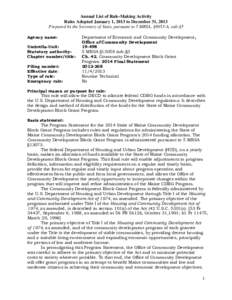 Annual List of Rule-Making Activity Rules Adopted January 1, 2013 to December 31, 2013 Prepared by the Secretary of State, pursuant to 5 MRSA, §8053-A, sub-§5 Agency name: Umbrella-Unit: Statutory authority: